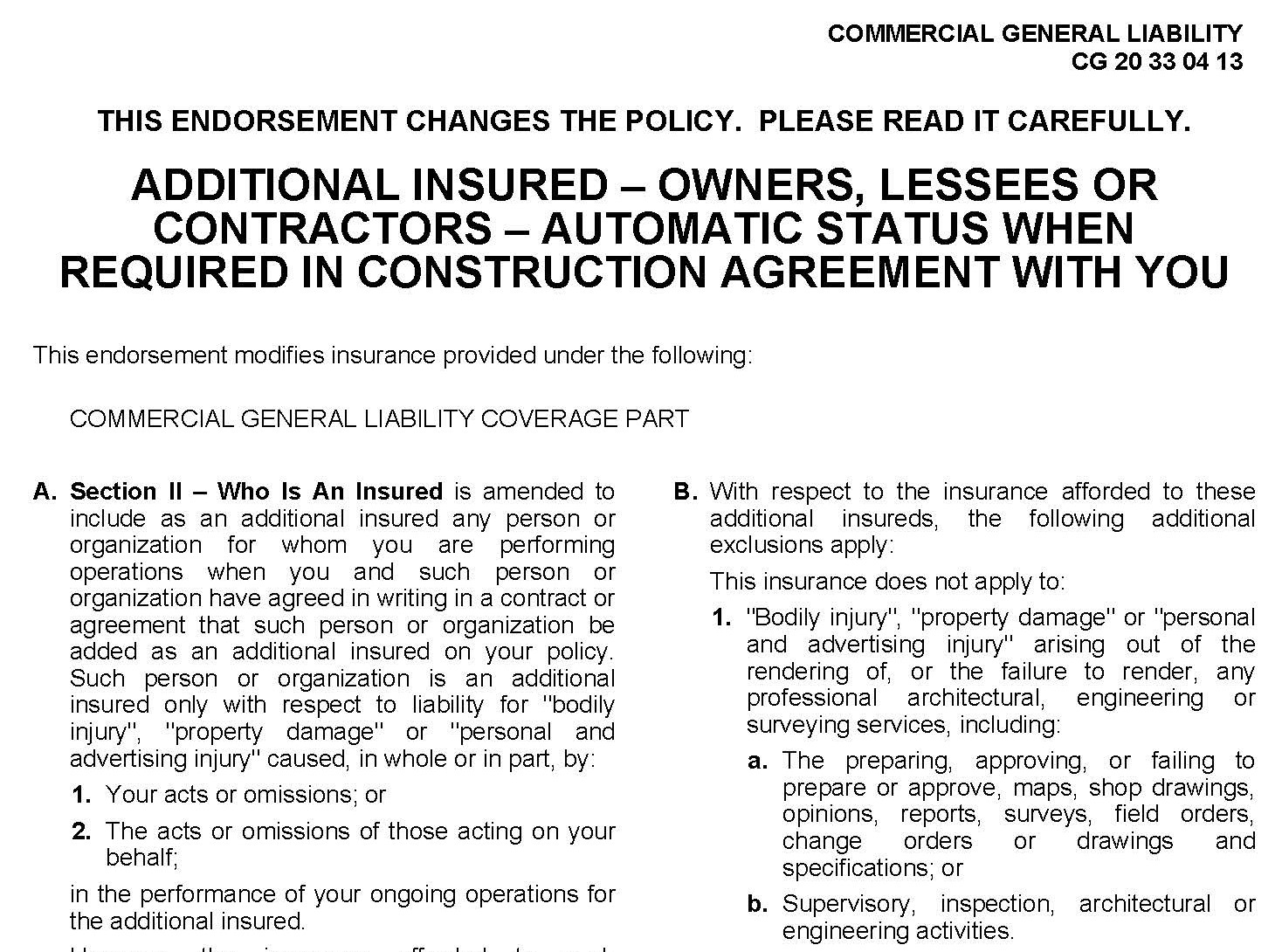 Form CG 20 33 04 13, Additional Insured – Owners, Lessees or Contractors – Automatic Status When Required in Construction Agreement With You endorsement